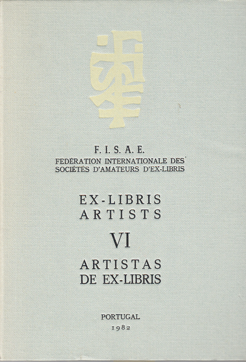 Artisti dell'exlibris. VI. [Exlibris Artists / Artistas de Ex-libris].