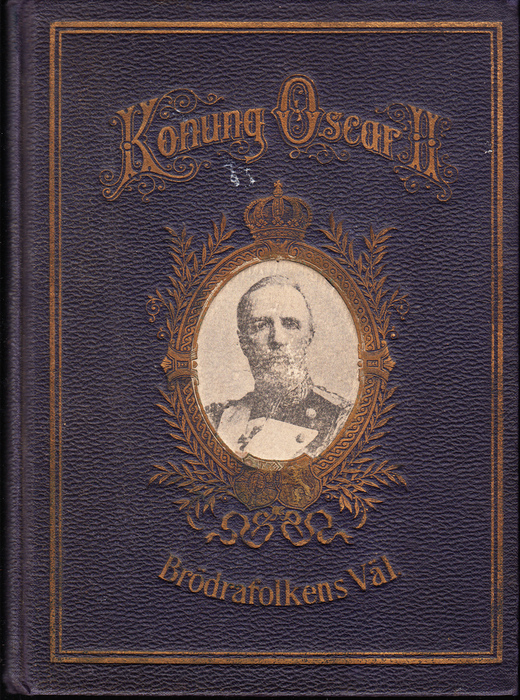 Konung Oscar II och Sveriges folk. Historiska skildringar ur den vördade monarkens lif och verksamhet samt af brödrarikenas utveckling och framsteg under hans visa, fredsälskande och lyckosamma regering. Kompilerade af Algot E. Strand. Rikt illustrerad.