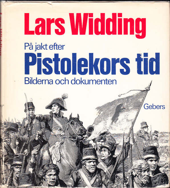 På jakt efter pistolekors tid. Bilderna och dokumenten. Bildredaktör: Carl-Erik Ohlén. [Utg. av] Gebers.