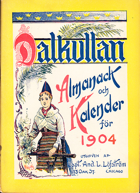 Dalkullan. Kalender och Almanack för 1904. Med illustrerade skämtsamma uppsatser på vers och prosa, musikbilagor etc. Sjette årgången.