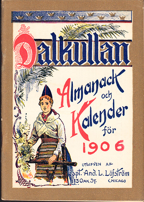 Dalkullan. Almanack och kalender för 1906. Med illustrerade skämtsamma uppsatser på vers och prosa, musikbilagor etc. Åttonde årgången.