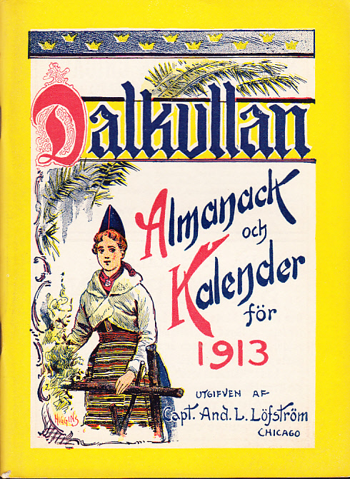 Dalkullan. Almanack och kalender för 1913. Med illustrerade skämtsamma uppsatser på vers och prosa. Musikbilagor etc. Femtonde årgången.