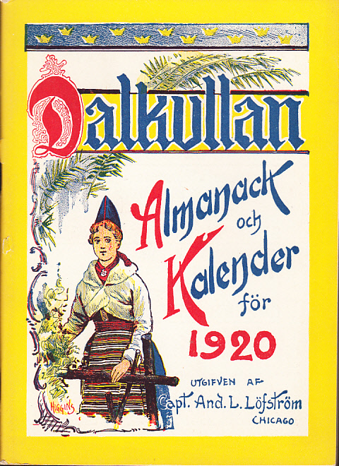 Dalkullan. Almanack och kalender för 1920. Med illustrerade skämtsamma uppsatser på vers och prosa. Musikbilagor m.m. Tjuguandra årgången.