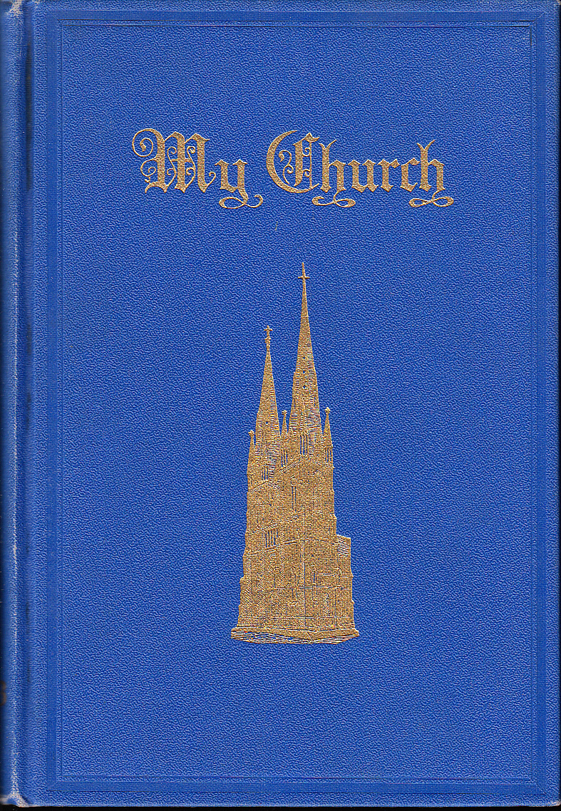 My Church. An illustrated Lutheran manual. Volume XXIII.