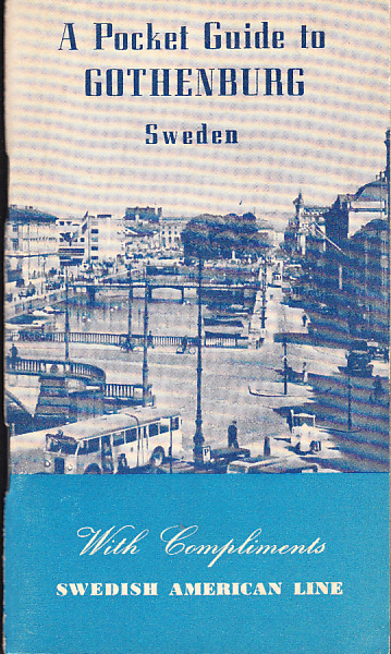 A Pocket Guide to Gothenburg. 1949. [Publ. by] Svenska Amerika Linien / Swedish American Line.