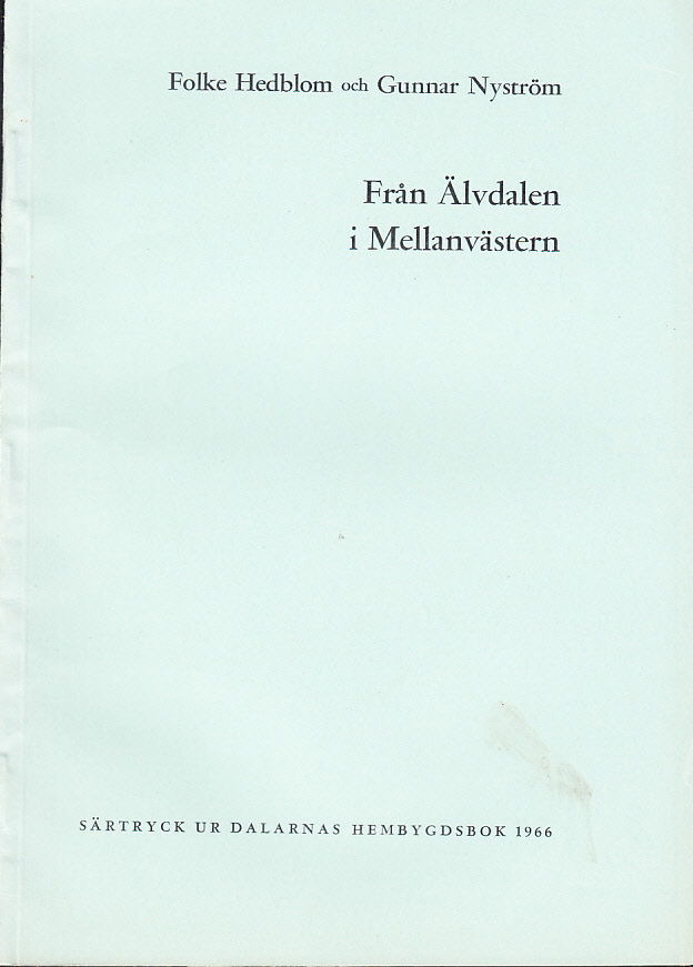 Från Älvdalen i Mellanvästern [= rubrik].