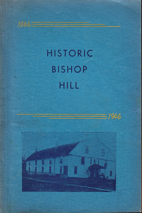 Historic Bishop Hill 1846-1946. Bishop Hill centennial souvenir. Observance September 22, 23 and 24, 1946.