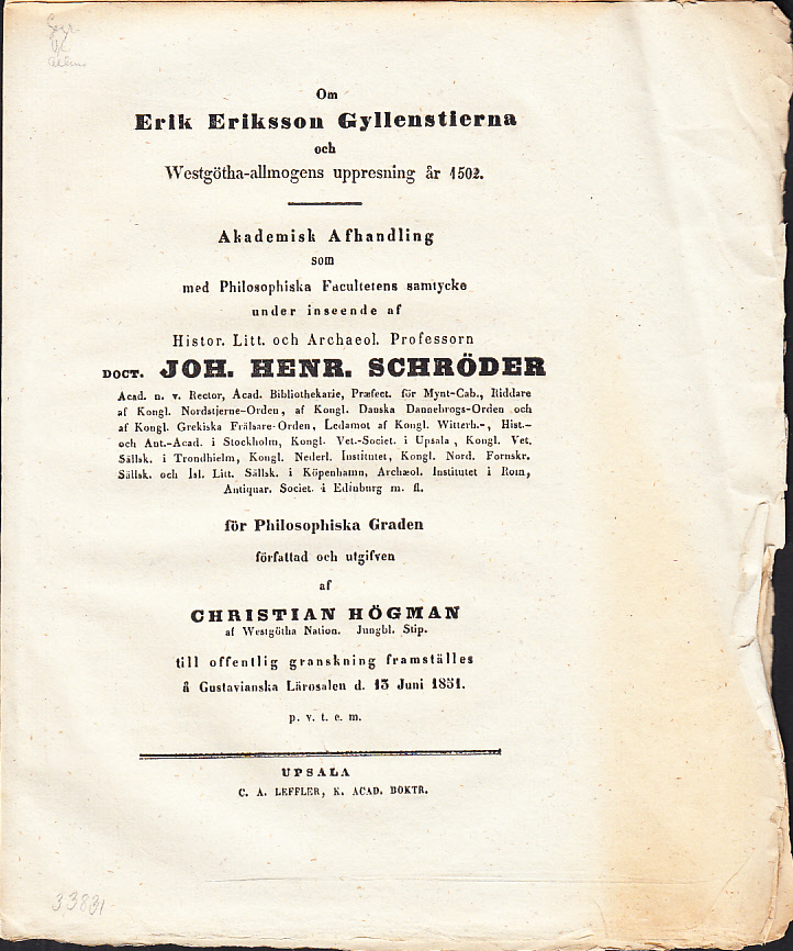 Om Erik Eriksson Gyllenstierna och Westgötha-allmogens uppresning år 1502. Akademisk afhandling ...