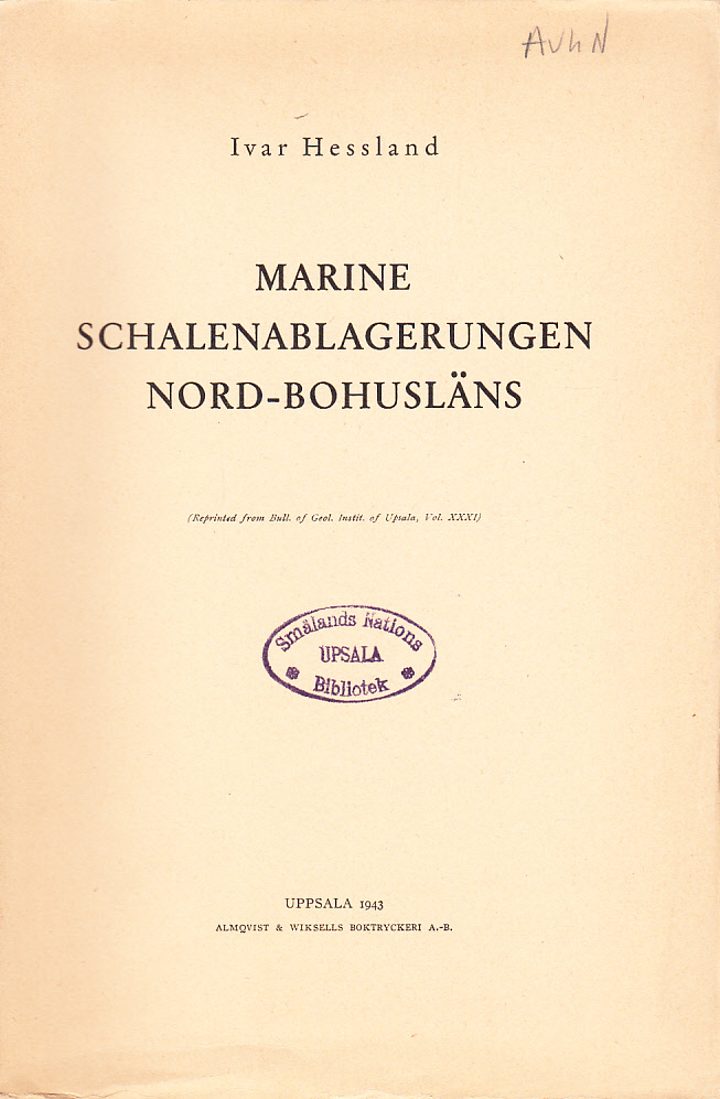 Marine Schalenablagerungen Nord-Bohusläns. (Reprinted from Bull. of Geol. Instit. of Upsala, Vol. XXXI.). [Akademisk avhandling].