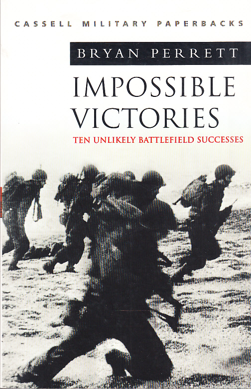 Impossible victories. Ten unlikely battlefield successes.
