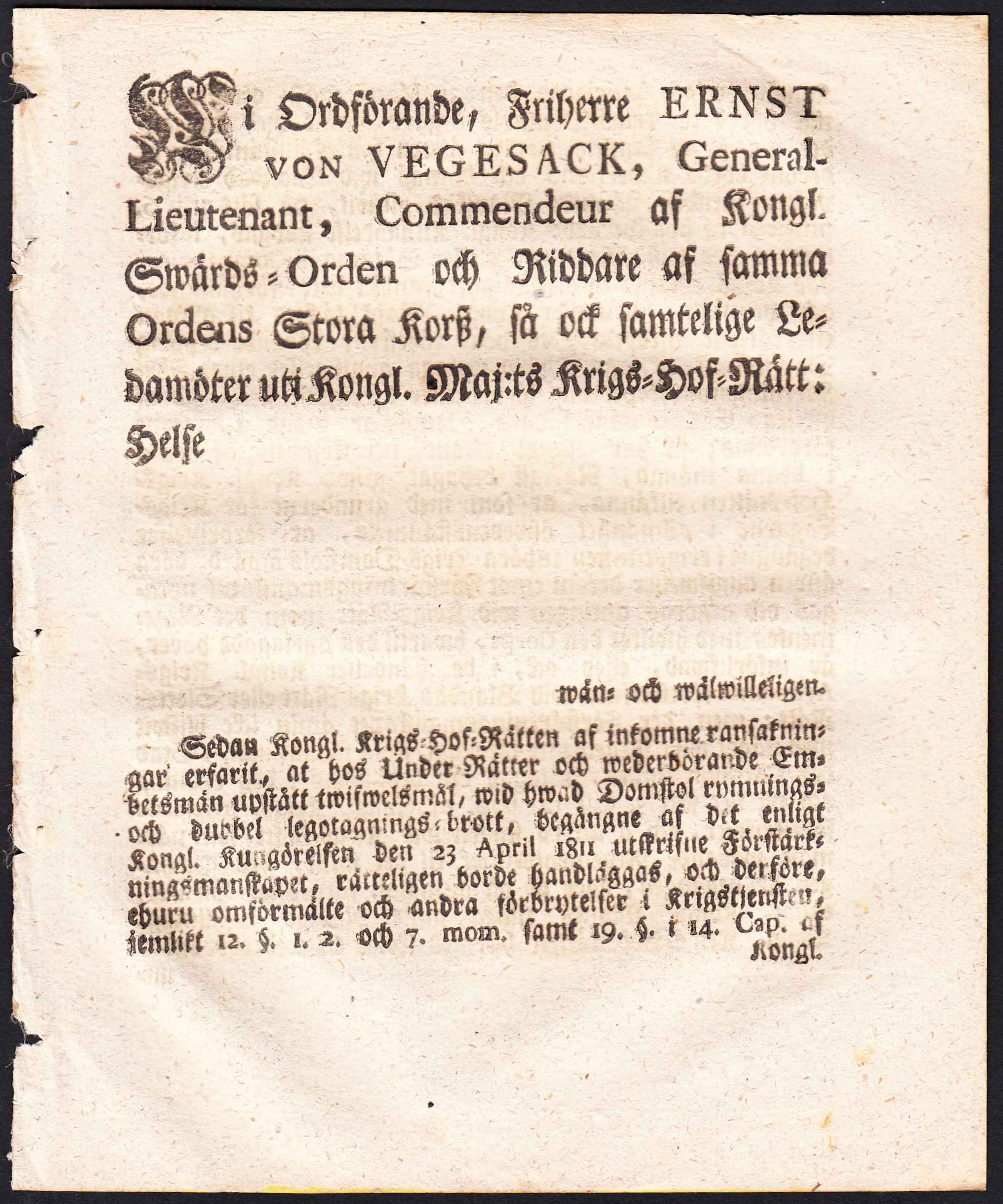 Wi Ordförande, Friherre Ernst von Vegesack, General-Lieutenant ... wid hwad Domstol rymnings- och dubbel legotagnings-brott ...