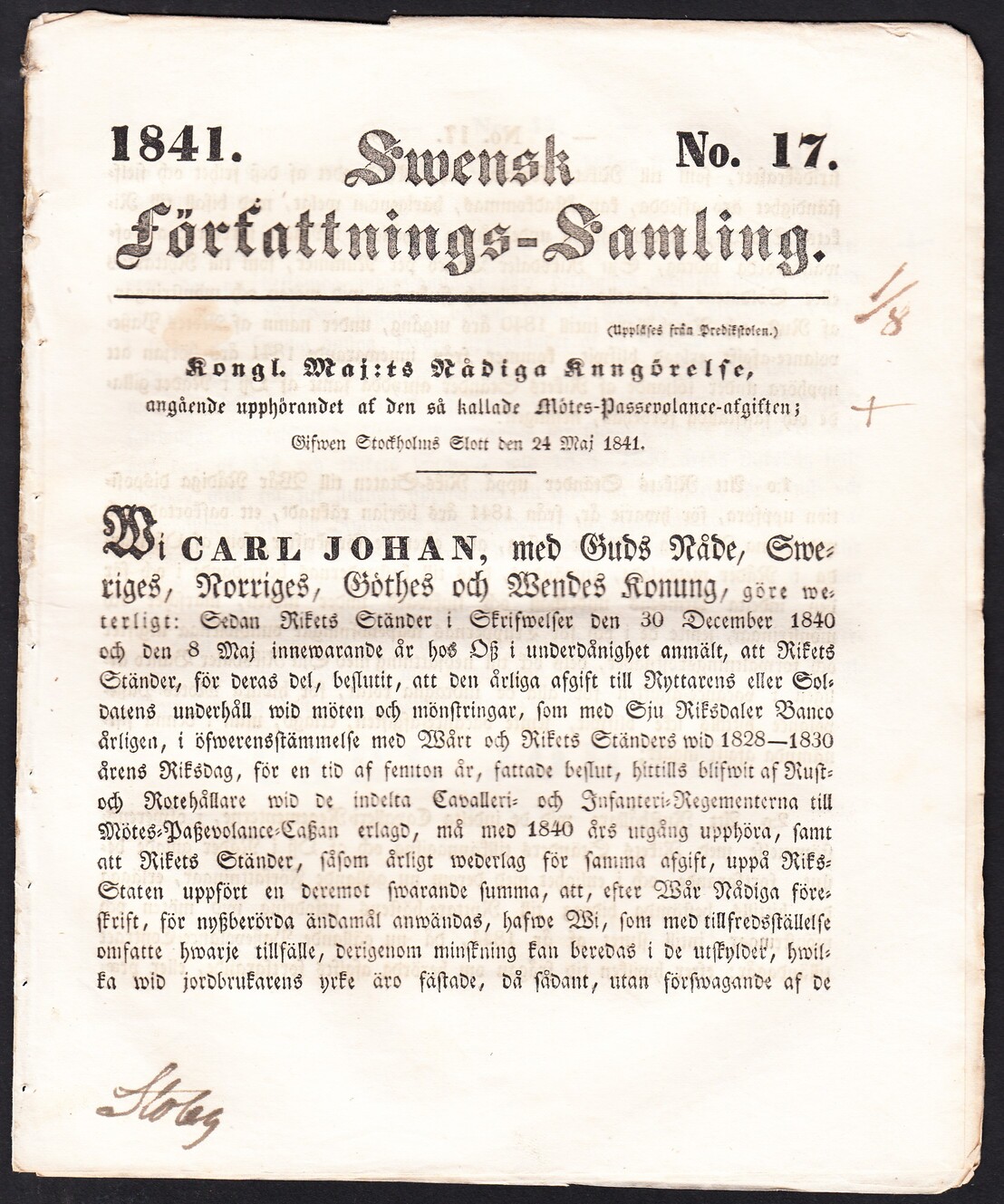 Kongl. Maj:ts nådiga kungörelse, angående upphörandet af den så kallade mötes-passevolance-afgiften; Gifwen Stockholms Slott den 24 maj 1841.
