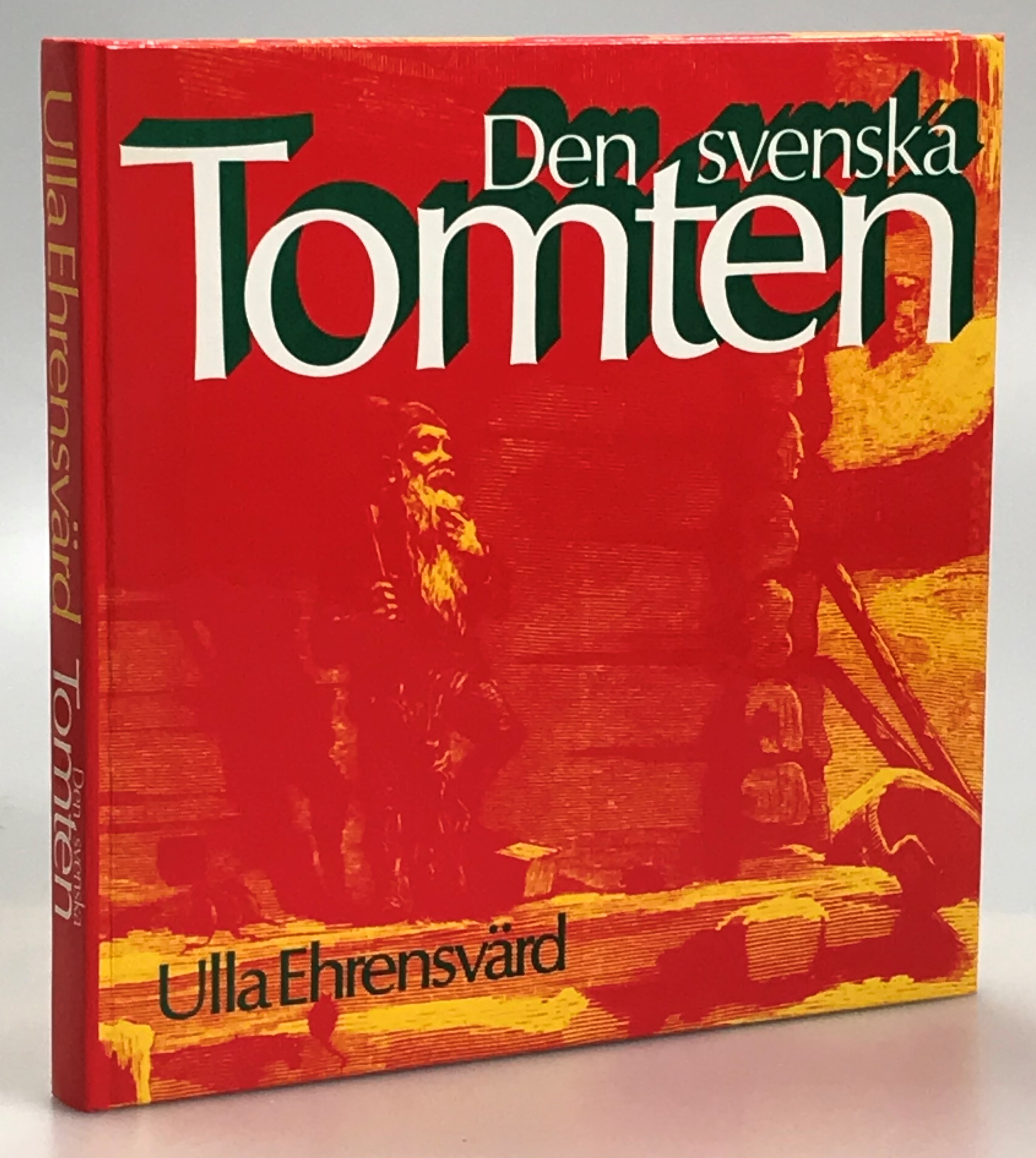 Den svenska Tomten. [Utg. av] Svenska turistförenings förlag.
