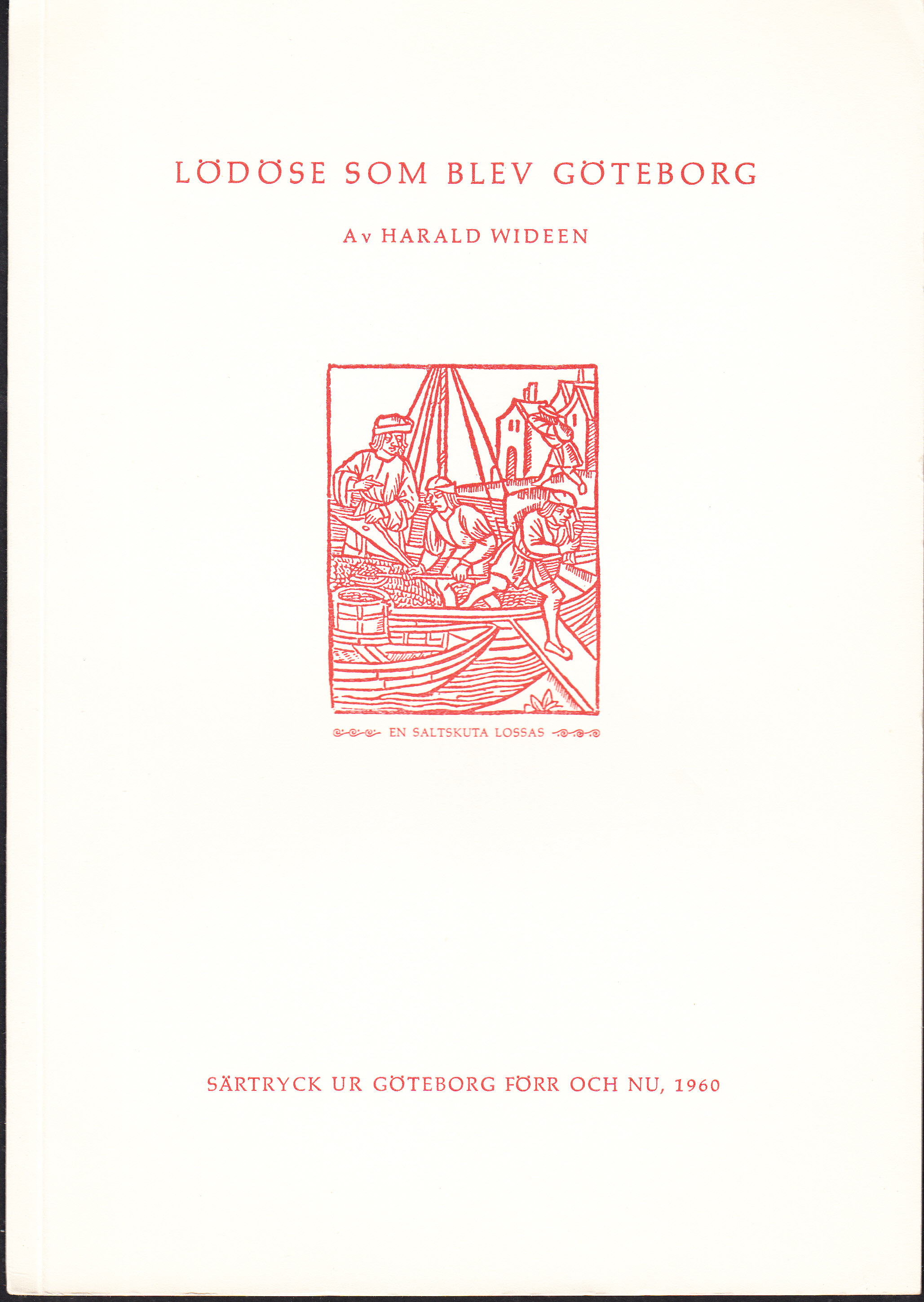 Lödöse som blev Göteborg. Notiser om anstädernas byggnadshistoria [= rubrik].