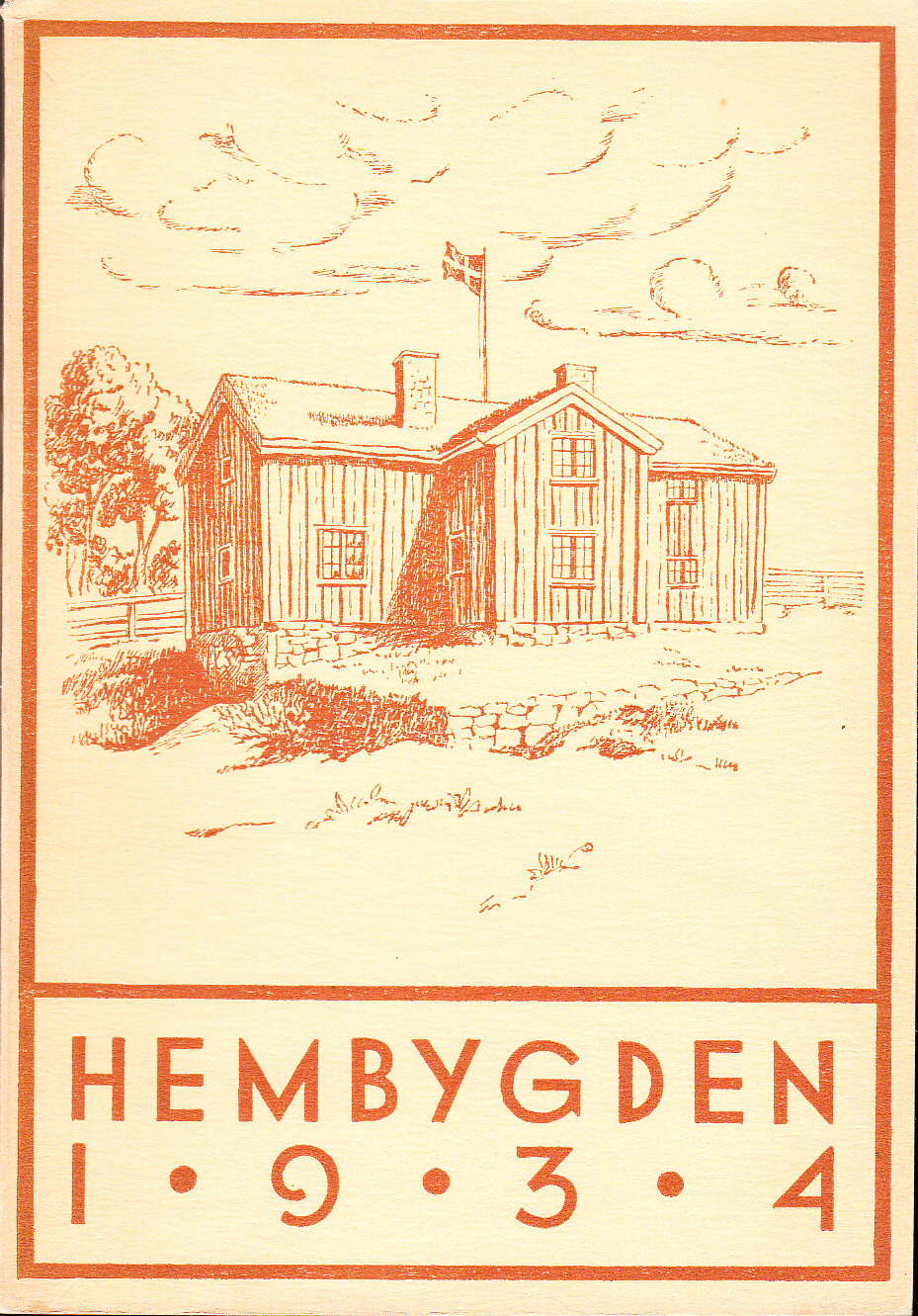 Hembygden 1934. Utgiven av Dalslands Fornminnes- och Hembygdsförbund.