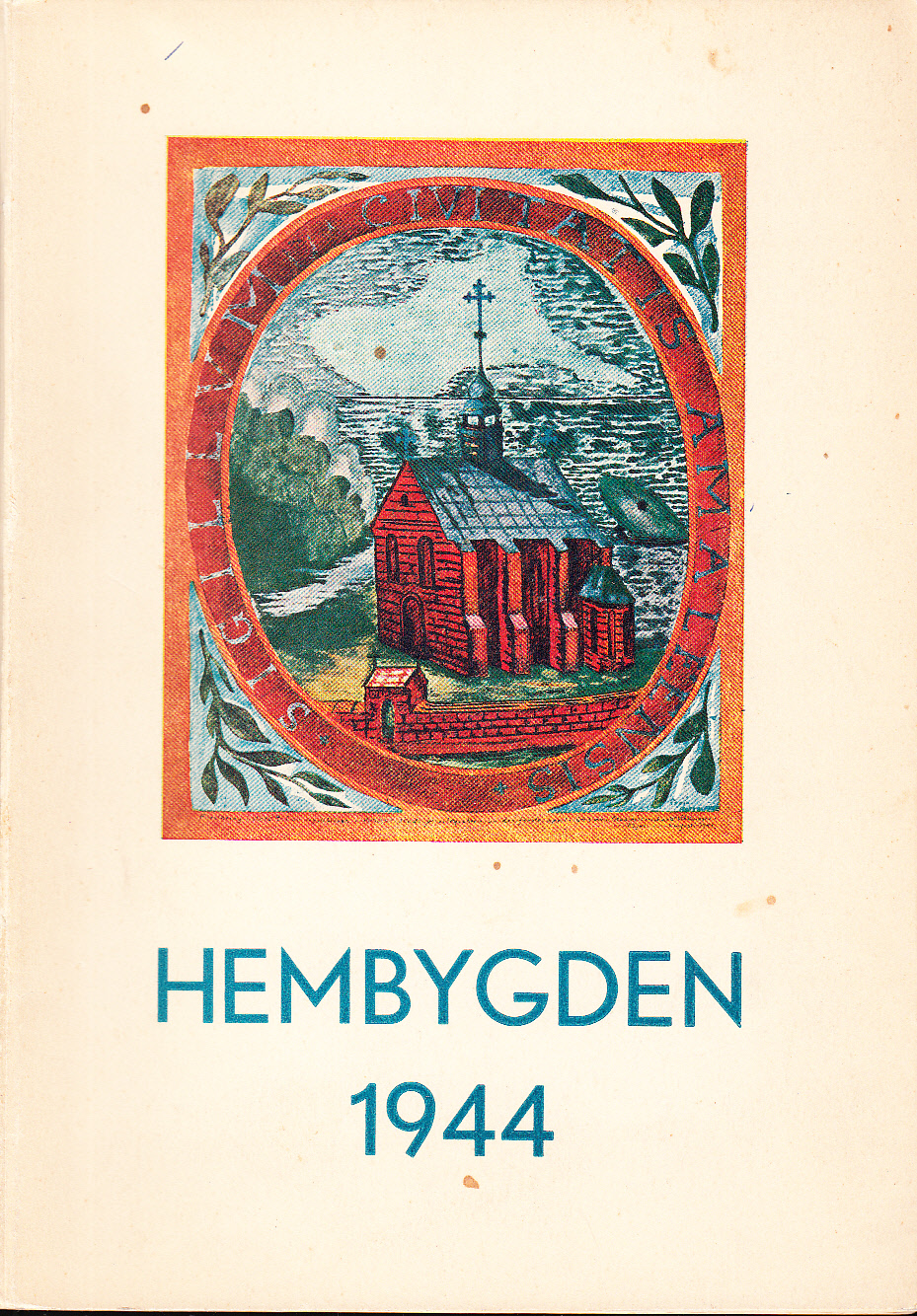 Hembygden 1944. Utgiven av Dalslands Fornminnes- och Hembygdsförbund.