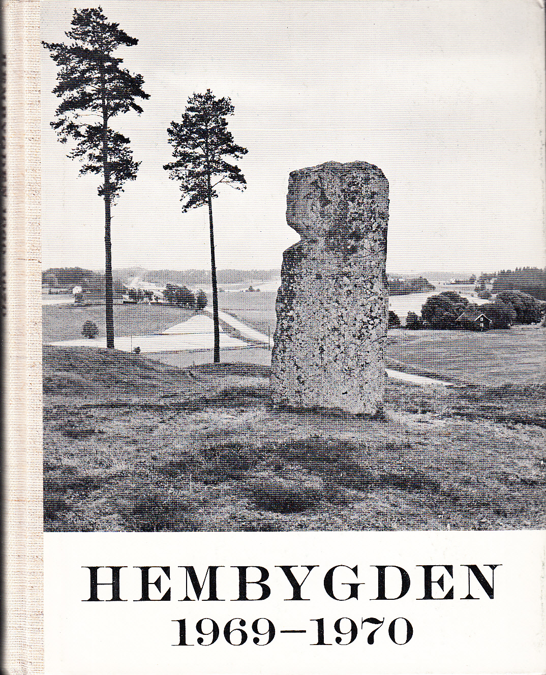 Hembygden 1969-1970. [Utg. av] Dalslands Fornminnes- och Hembygdsförbund.