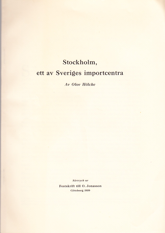 Stockholm ett av Sveriges importcentra [= rubrik].