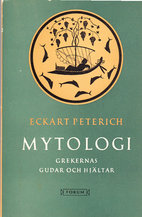 Mytologi. Grekernas gudar och hjältar. [Översättning Vera och Stig Dahlstedt]. [Utg. av] Forum.