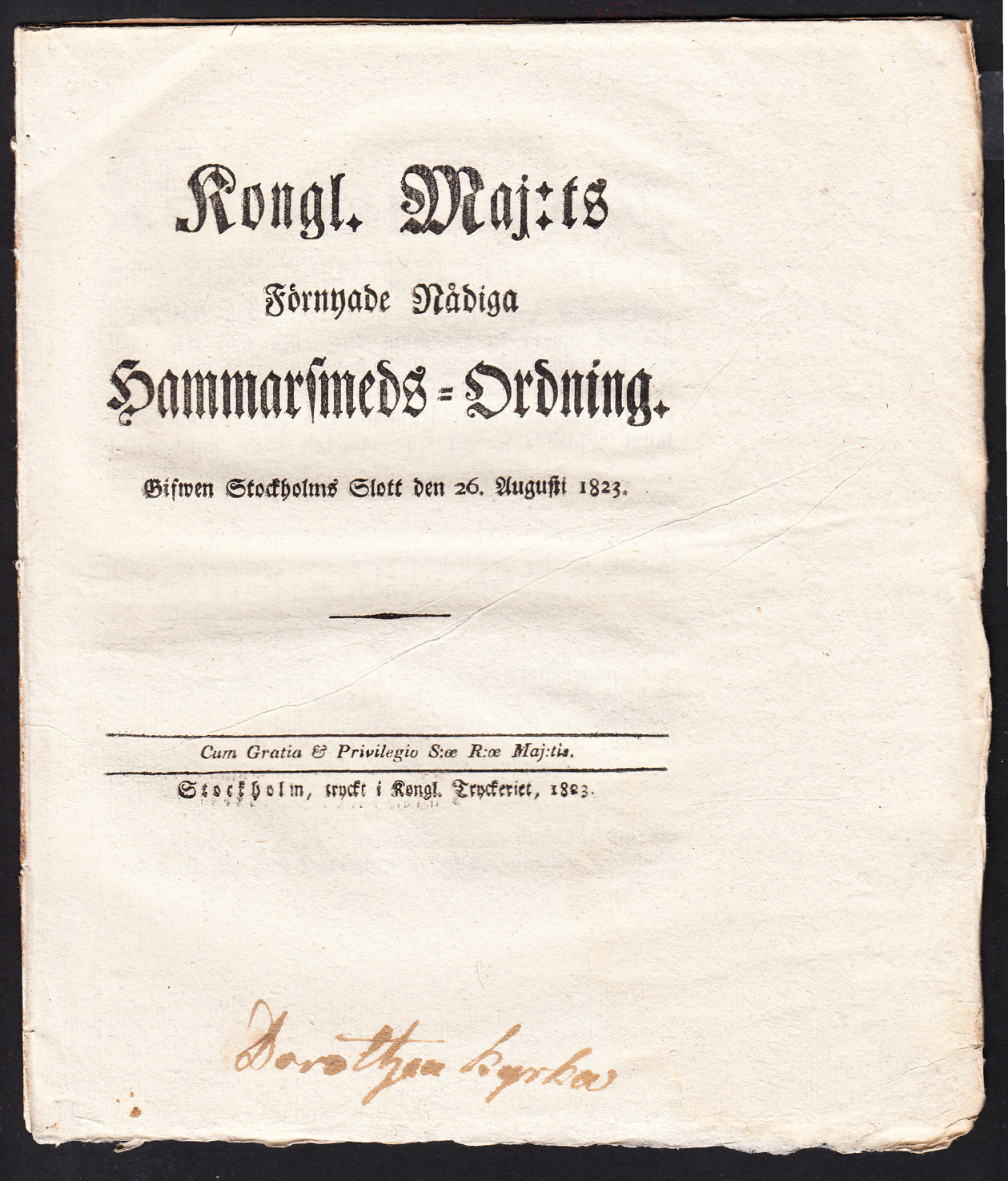 Kongl. Maj:ts Förnyade Nådiga Hammarsmeds-Ordning. Gifwen Stockholms Slott den 26. Augusti 1823.