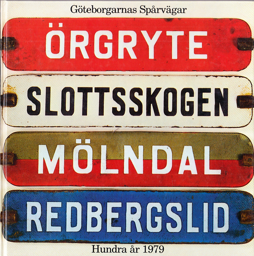 Göteborgarnas spårvägar hundra år 1979.
