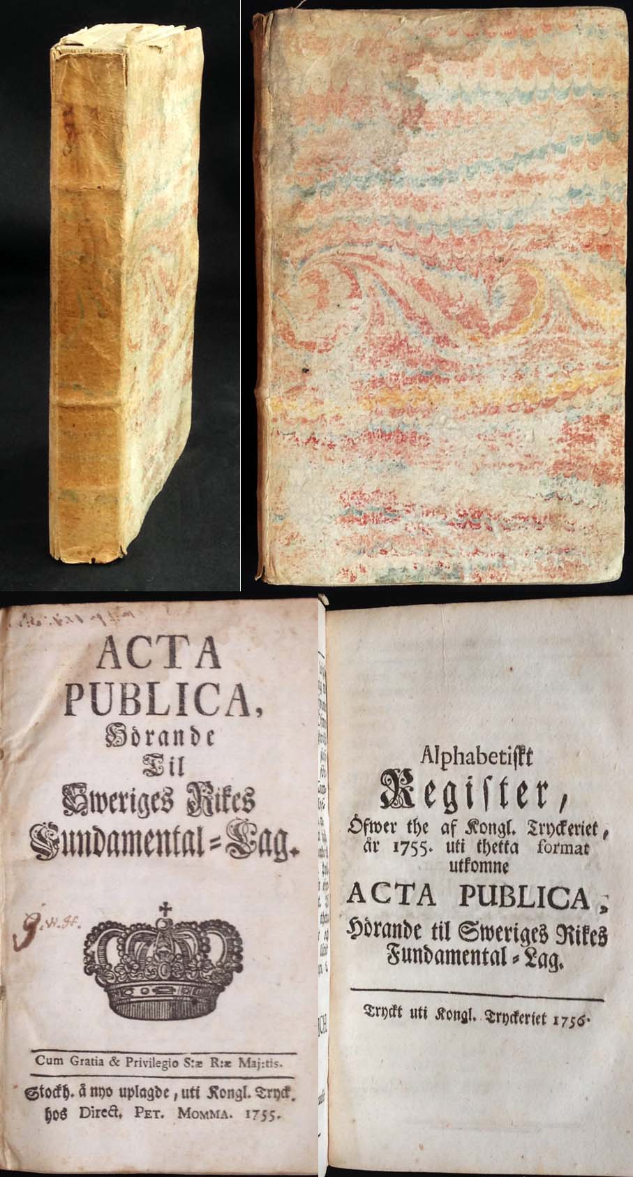 Acta publica, hörande til Sweriges rikes fundamental-lag. + Alphabetiskt register, öfwer the af Kongl. Tryckeriet, år 1755. uti thetta format utkomne Acta publica, hörande til Sweriges Rikes Fundamental-Lag.