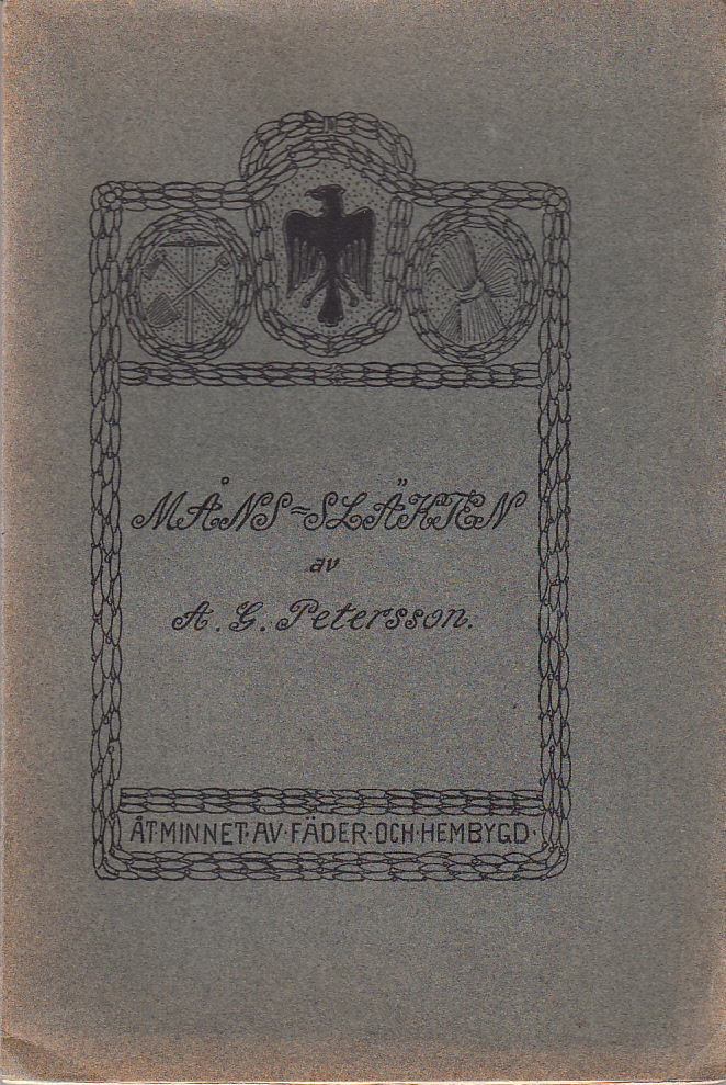 Måns-släkten. En gammal bergsmanssläkt från Karlskoga bergslag. Genealogiska och biografiska anteckningar av A.G. Petersson.
