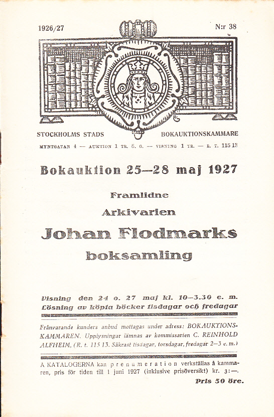 Bokauktion den 25-28 maj 1927. Framlidne Arkivarien Johan Flodmarks boksamling.