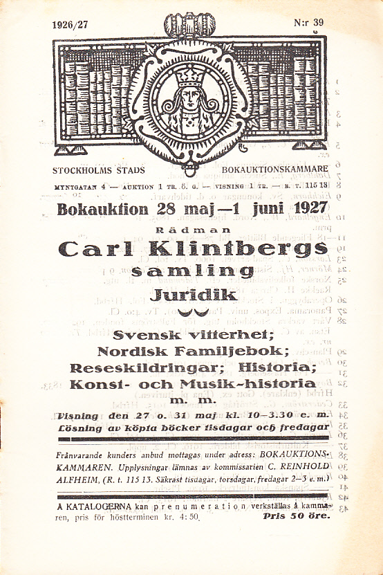 Bokauktion den 28 maj - 1 juni 1927. Rådman Carl Klintbergs samling juridik. Svensk vitterhet, Nordisk familjebok, Reseskildringar, Historia, Konst- och Musik-historia m.m.