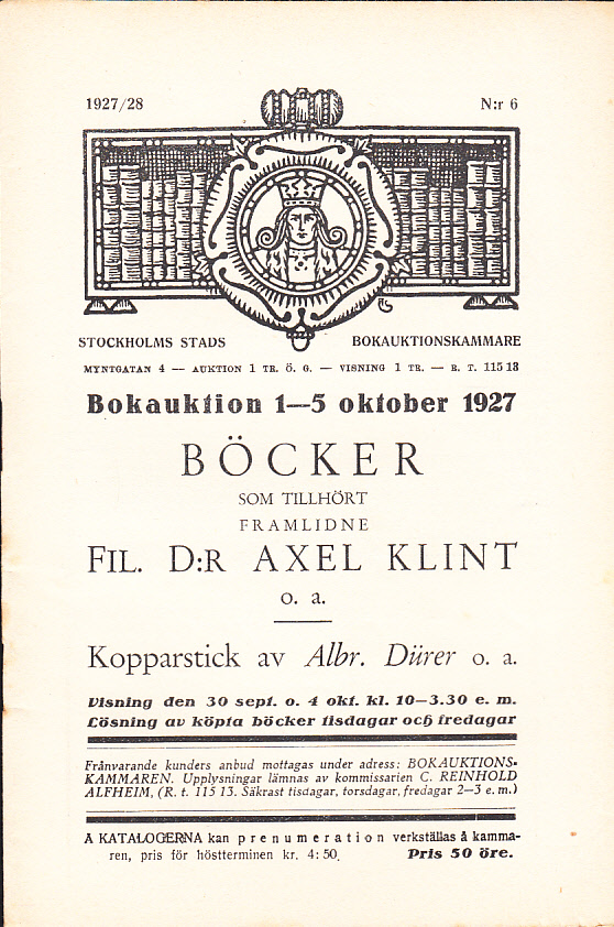 Bokauktion den 1-5 oktober 1927. Böcker som tillhört framlidne Fil. dr. Axel Klint o.a. Kopparstick av Albr. Dürer o.a.