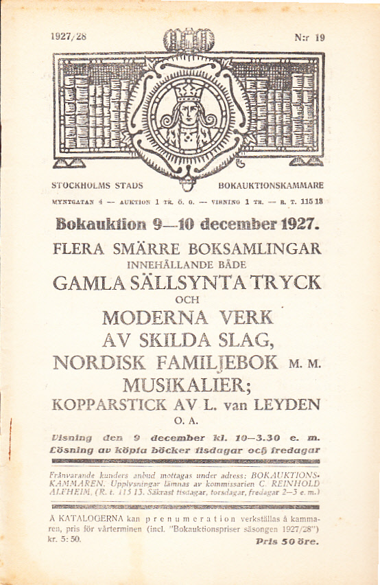 Bokauktion den 9-10 december 1927. Flera smärre boksamlingar innehållande både Gamla sällsynta tryck och Moderna verk av skilda slag, Nordisk familjebok m.m. Musikalier, Kopparstick av L. van Layden o.a.