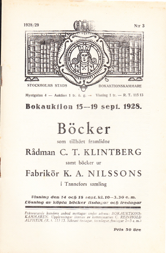 Bokauktion den 15-19 sept. 1928. Böcker som tillhört framlidne Rådman C.T. Klintberg samt böcker ur Fabrikör K.A. Nilssons i Tannefors samling.