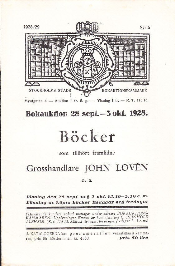 Bokauktion den 28 sept. - 3 okt. 1928. Böcker som tillhört framlidne Grosshandlare John Lovén o.a.