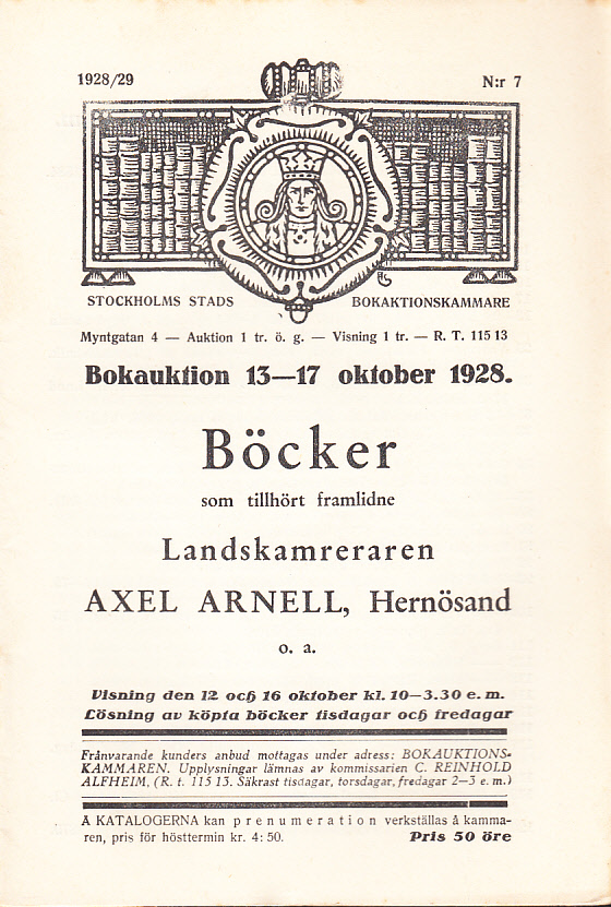 Bokauktion den 13-17 oktober 1928. Böcker som tillhört framlidne Landskamreraren Axel Arnell, Hernösand o.a.