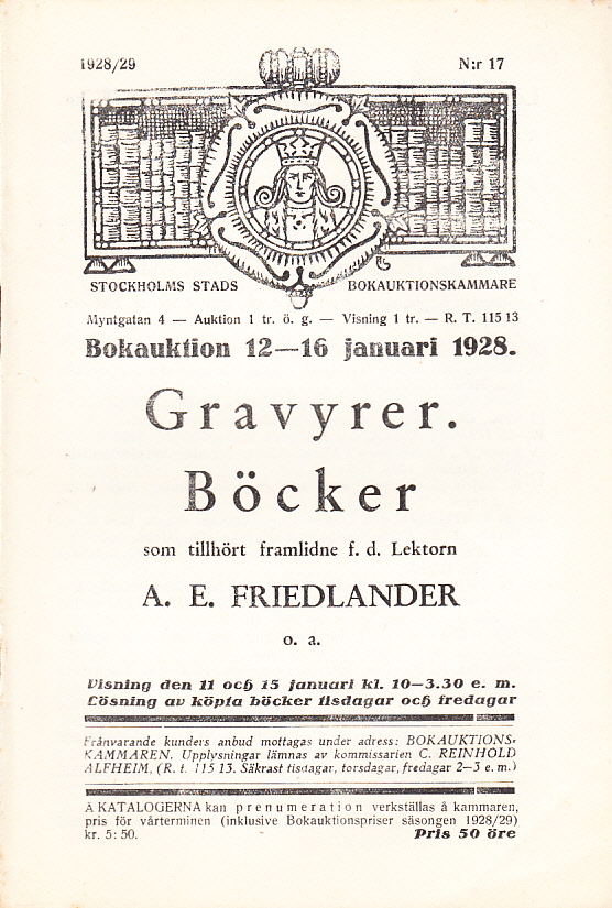 Bokauktion den 12-16 januari 1928 [sic! eg. 1929]. Gravyrer. Böcker som tillhört framlidne f.d. Lektorn A.E. Friedlander o.a.