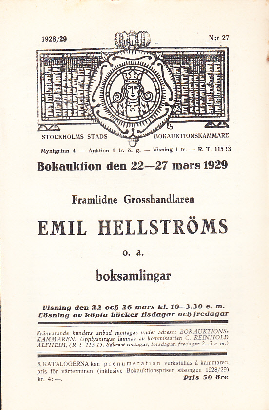Bokauktion den 22-27 mars 1929. Framlidne Grosshandlaren Emil Hellströms o.a. boksamlingar.
