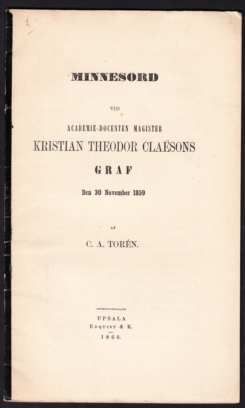 Minnesord vid academie-docenten magister Kristian Theodor Claësons graf den 30 november 1859 af C. A. Torén.