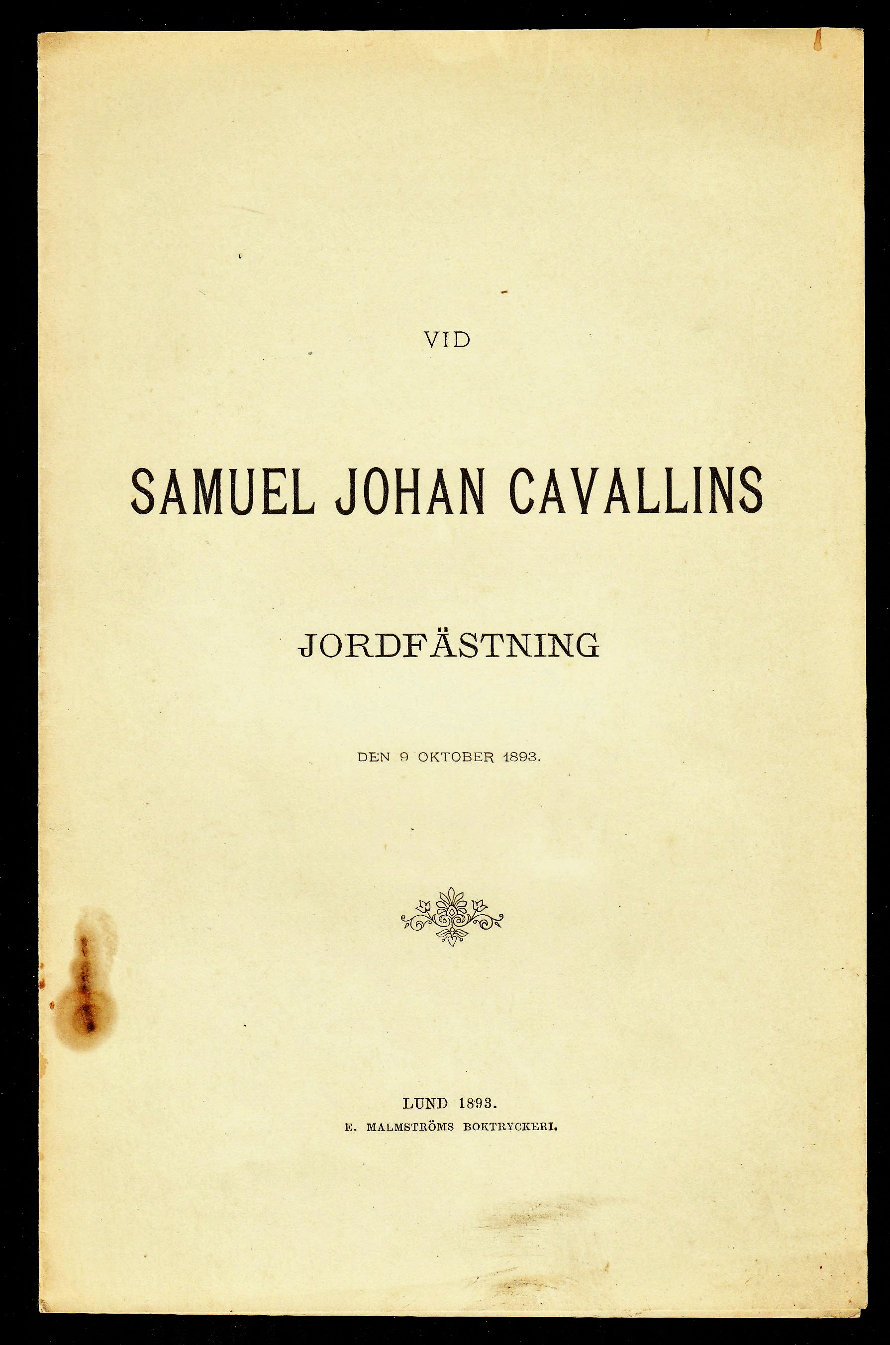 Vid Samuel Johan Cavallins jordfästning den 9 oktober 1893.