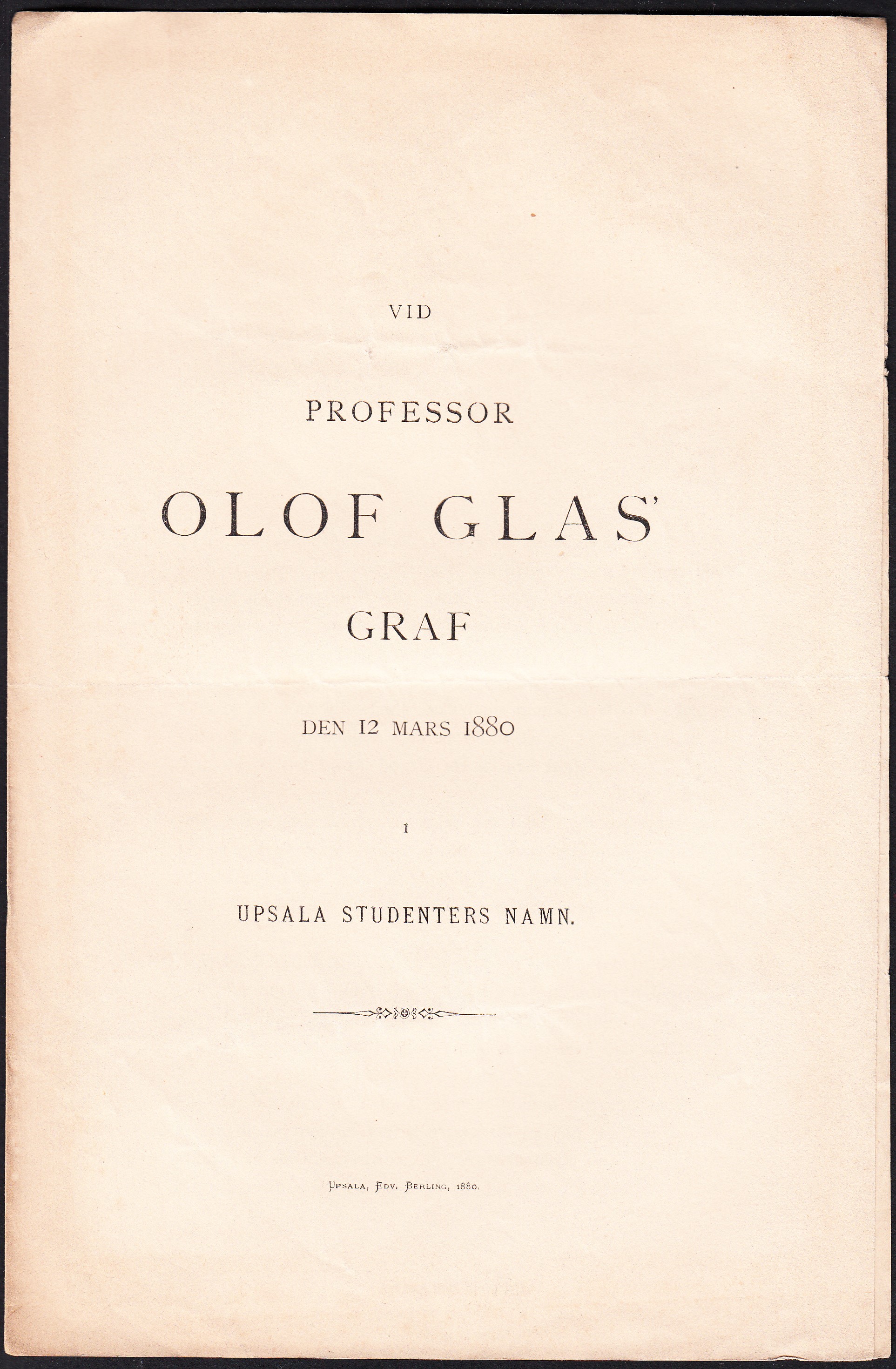Vid professor Olof Glas’ graf den 12 mars 1880 i Upsala studenters namn.