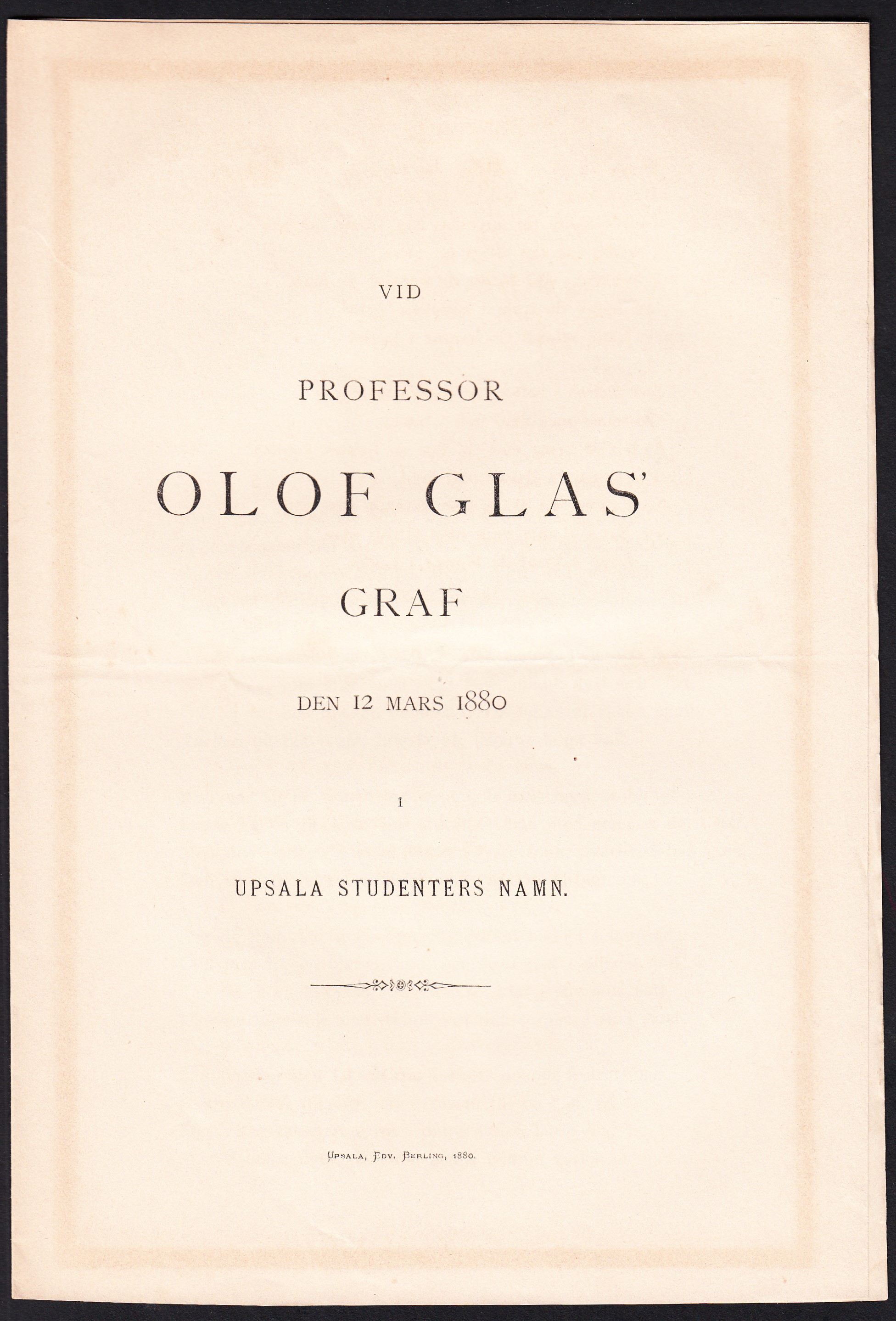 Vid professor Olof Glas’ graf den 12 mars 1880 i Upsala studenters namn.