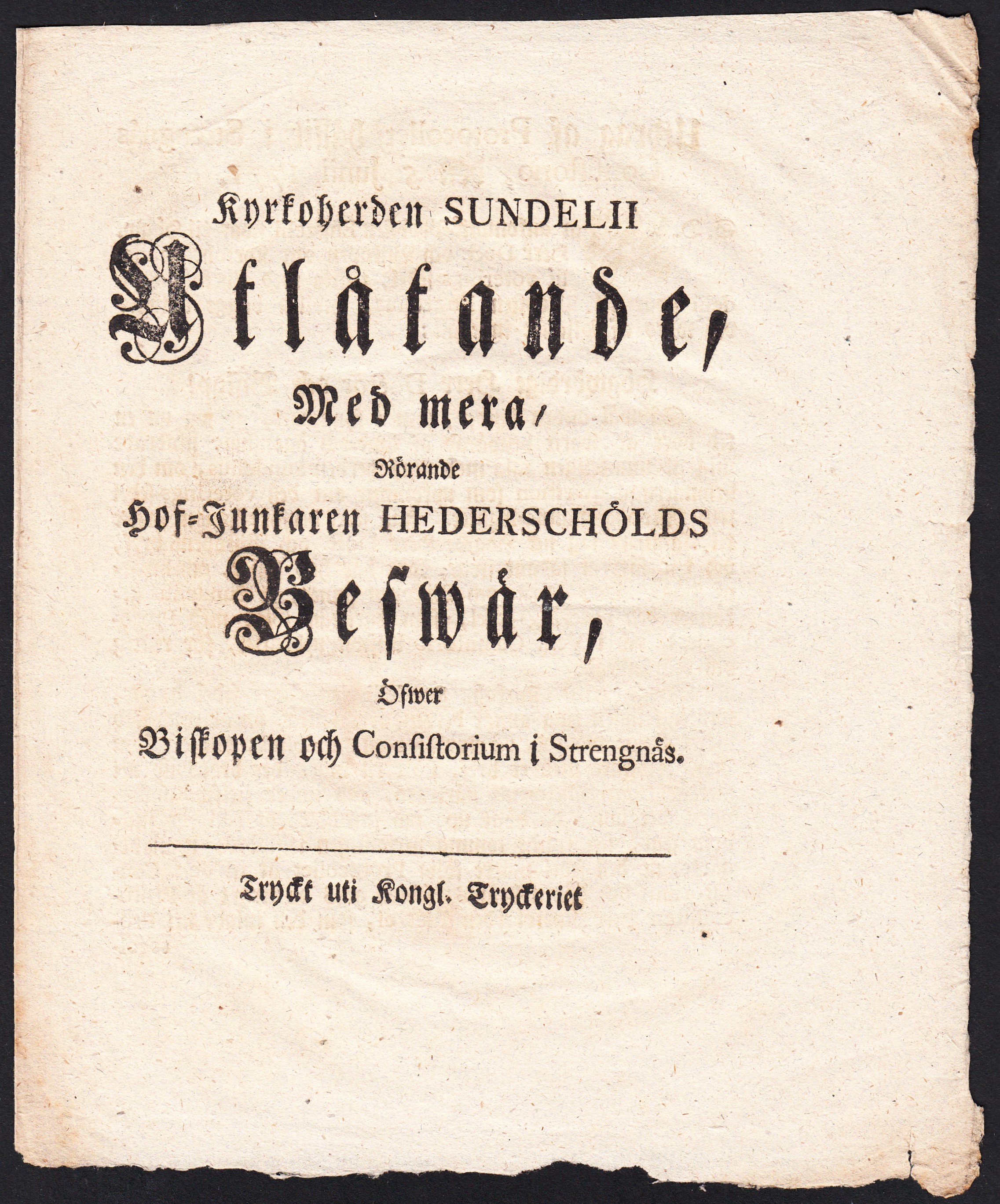Kyrkoherden Sundelii Utlåtande, med mera, rörande hof-junkaren Hederschölds beswär, öfwer biskopen och consistorium i Strengnäs.