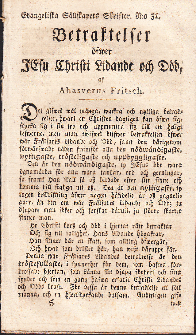 Betraktelser öfwer Jesu Christi lidande och död, af Ahasverus Fritsch [= rubrik].