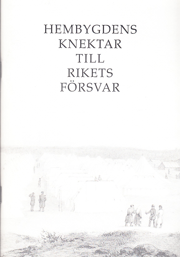 Hembygdens knektar till rikets försvar. Föredrag och anföranden vid firandet av Indelningsverket 300 år i Skaraborgs län 1985. Utg. av Stifts- och landsbiblioteket i Skara och Skövde genealogiska förening, Skövde.