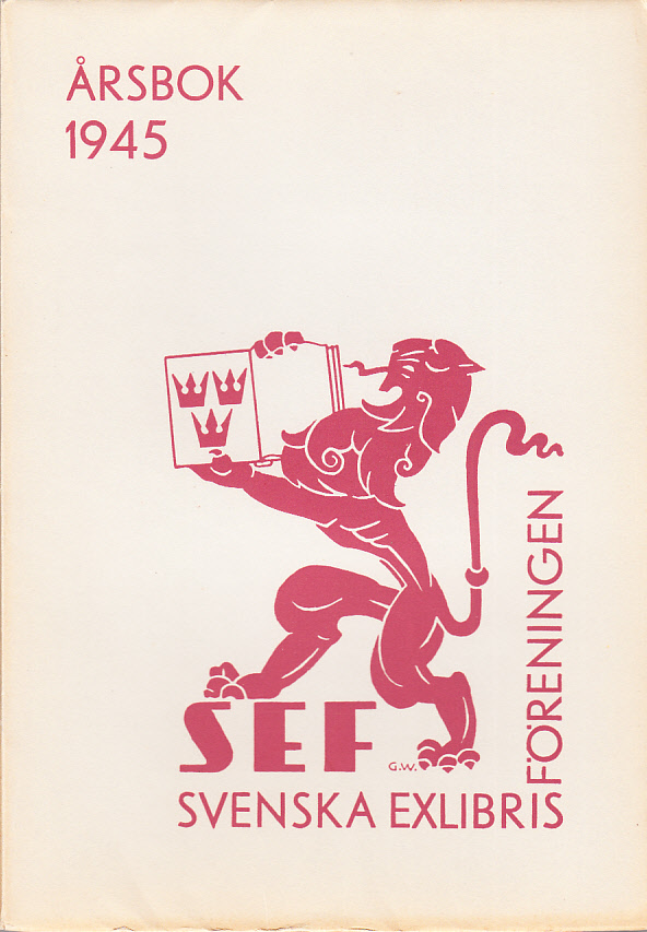Svenska Exlibrisföreningens Årsbok 1945 under redaktion av C.G.U. Scheffer.
