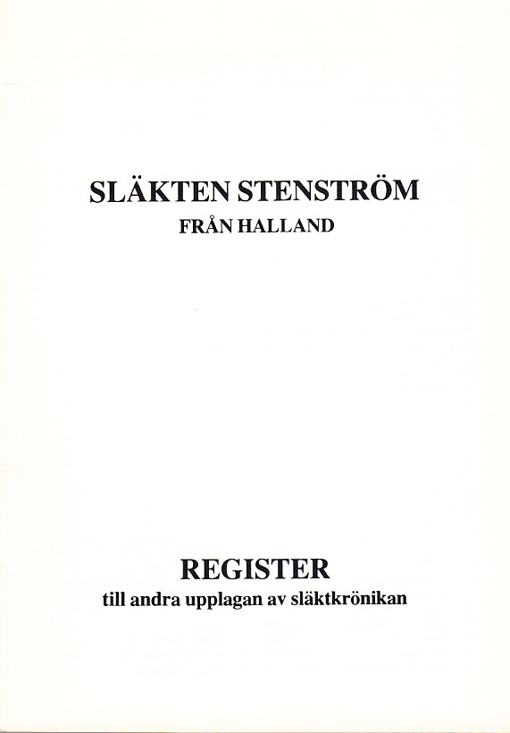 Släkten Stenström från Halland. Register till andra upplagan av släktkrönikan.