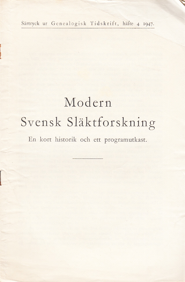 Modern svensk släktforskning. En kort historik och ett programutkast.