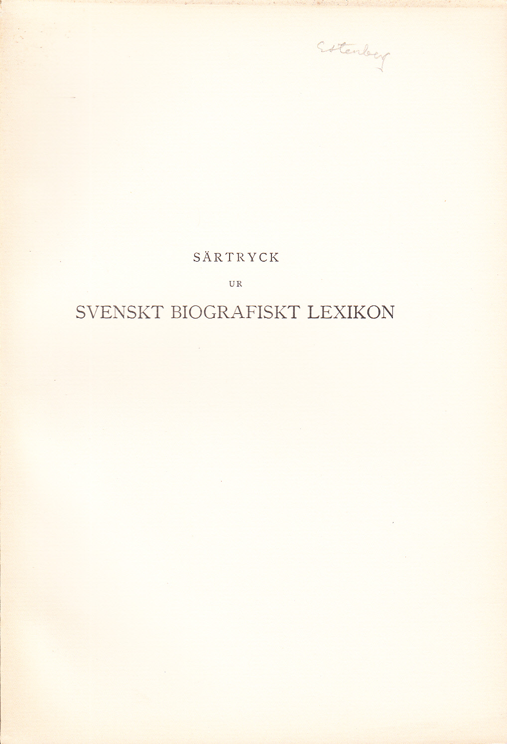 Estenberg, ursprungligen sörmländsk allmogesläkt ... [= incipit].
