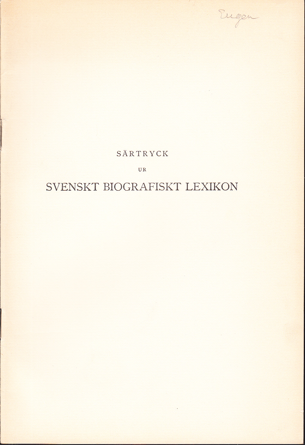 Eugen, Napoleon Nicolaus, Sveriges (till 1905 även Norges) arvfurste, f. 1 aug. 1865 ... [= incipit].