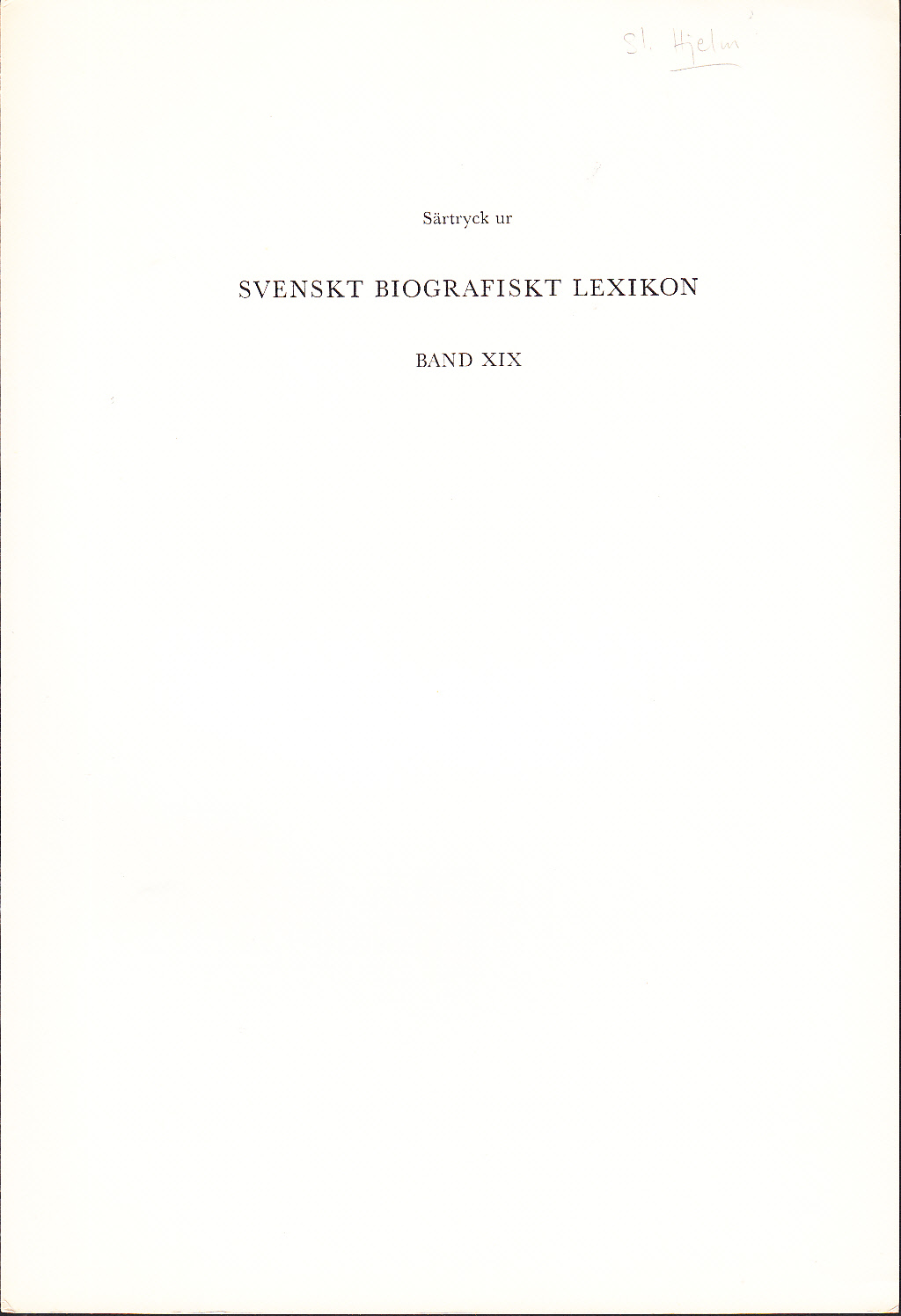 Hjelm (Hielm), släkt, härstammande från Jonas Petri Hielm ... [= incipit].