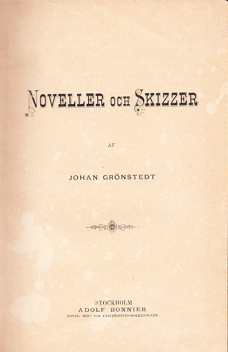 Noveller och skizzer. [Utg. av] Bonniers.
